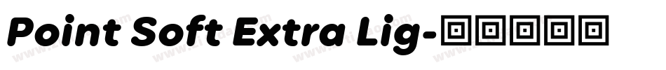 Point Soft Extra Lig字体转换